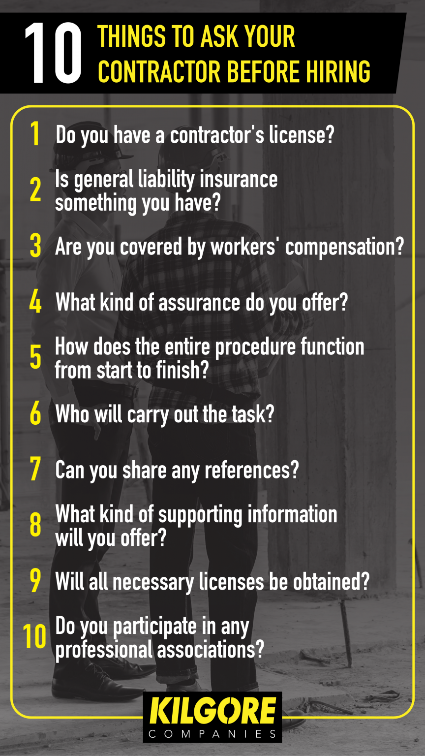 10 Things To Ask Your Contractor Before Hiring | Kilgore Companies